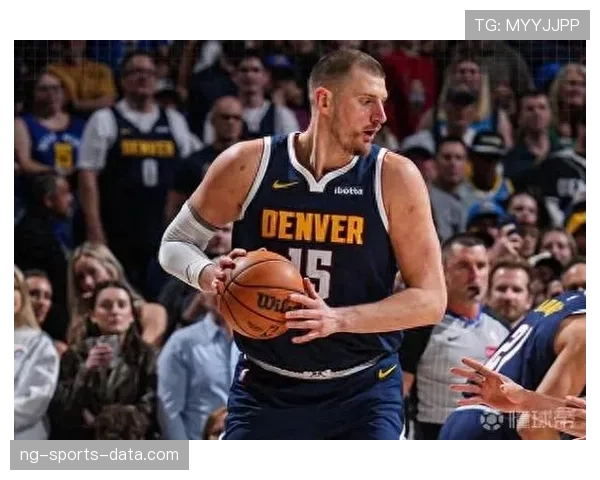 穆雷挡拆借约基奇制造错位较上季提升关键时段效率